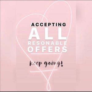 Accepting ALL Reasonable Offers